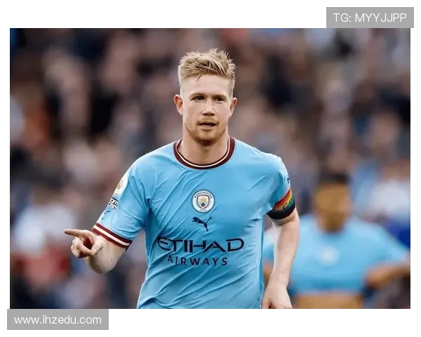 凯文·德布劳内:曼城中场大师的成长之路与足球艺术展现 凯文·德布劳内:曼城中场大师的成长之路与足球艺术展现